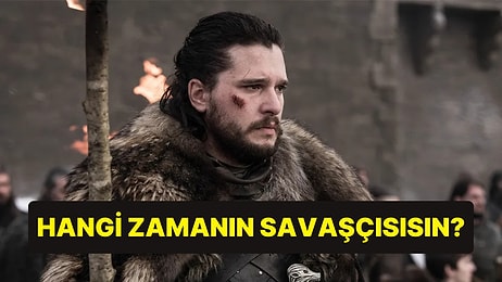 Hangi Zamanın Savaşçısısın?