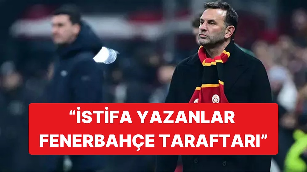 Galatasaray Teknik Direktörü Okan Buruk, İstifasını İsteyenleri Eleştirdi