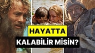 Nefesiniz Kesilebilir: Hayatta Kalma Mücadelesini En İyi Anlatan 15 Film!