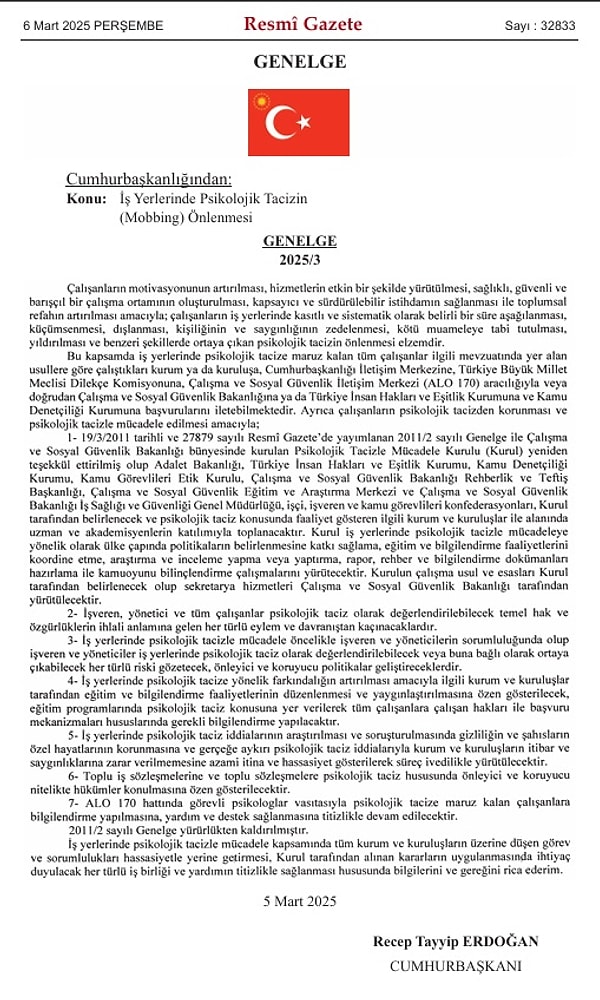 Psikolojik tacize maruz kalan çalışanların, Cumhurbaşkanlığı İletişim Merkezi, Türkiye Büyük Millet Meclisi Dilekçe Komisyonu, ALO 170 gibi çeşitli platformlara başvurabileceği hatırlatıldı.