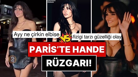 Paris Moda Haftası'nda Boy Gösteren Hande Erçel'in Görünümü Sosyal Medya Kullanıcılarını İkiye Böldü!