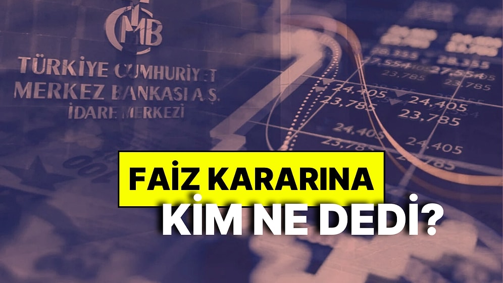 Merkez Bankası'nın Faiz Kararına Ekonomistler Ne Dedi?