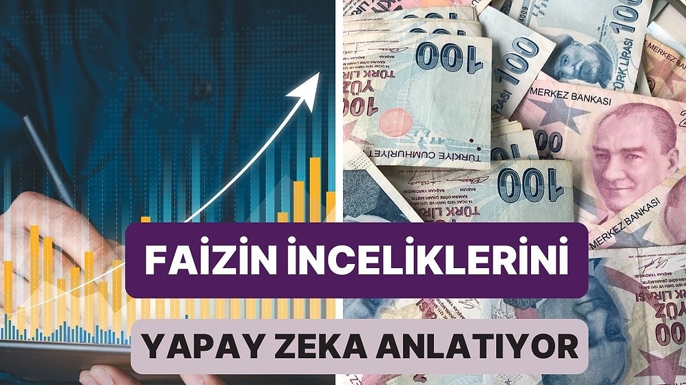 Yapay Zekaya Sorduk: Faiz Gerçekten Kazandırır mı? Yoksa Paranı mı Muhafaza Edersin?