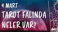 Tarot Falına Göre 9 Mart Pazar Günü Senin İçin Nasıl Geçecek?