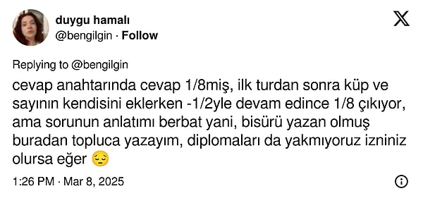 Başarılı ekip sonunda soru şıklarının hatalı olduğuna kanaat getirdi. Sorunun cevap anahtarındaki yanıtı ise A seçeneğiydi.