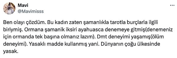 Hatta ayahuasca denen uyuşturucu madde kullandığı bile iddia edildi. Ancak otopside herhangi bir maddeye rastlanmadı.