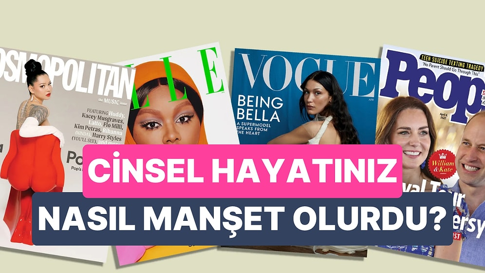 Cinsel Hayatınız Bir Gazete Manşeti Olsa, Başlığı Ne Olurdu?