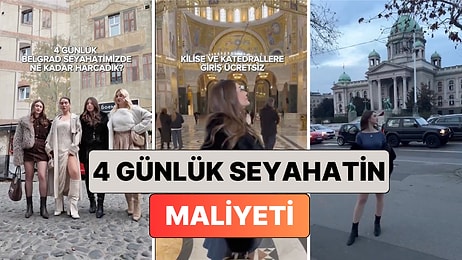 4 Arkadaş 4 Günlük Belgrad Tatillerinin Toplam Maliyetini Paylaştı