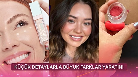 Makyaj Rutininizde Büyük Fark Yaratacak 15 Küçük Ekleme