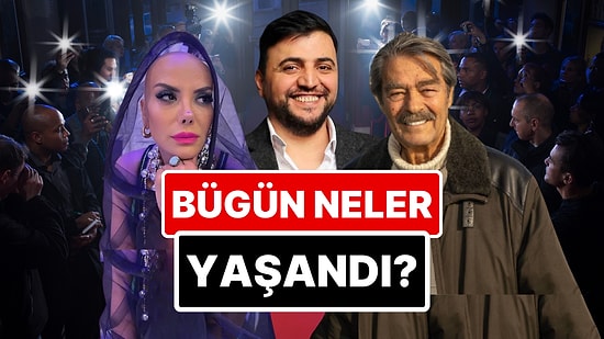 13 Mart'a Damgasını Vuran Magazin Olaylarını Anlatıyoruz!