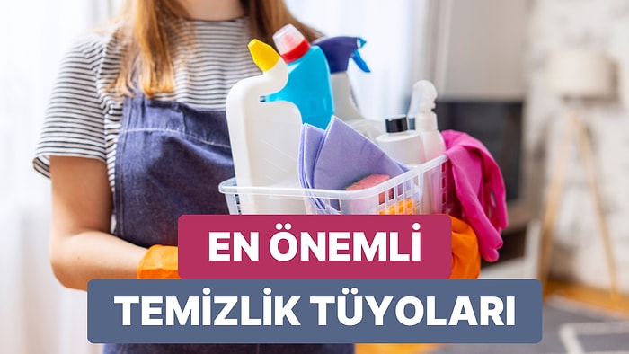 Temizlik Tüyolarına Ne Kadar Hakimsin?