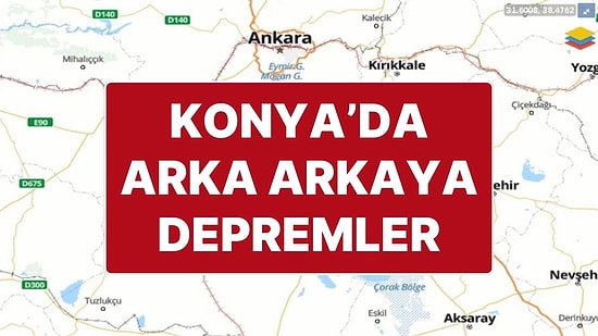 Konya’da 4.2 ve 3.6 Büyüklüğünde Arka Arkaya Depremler Oldu