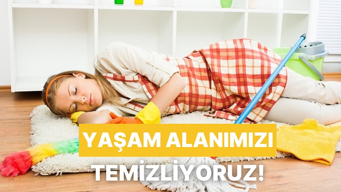 Yaşam Alanları Temiz Tutmanı Sağlayacak Yöntemler