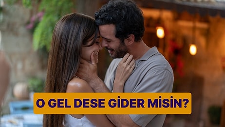 O Gel Dese Gider misin?