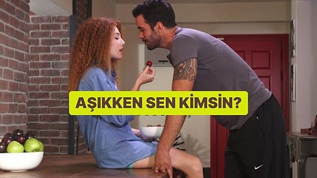 Aşıkken Sen Kimsin?