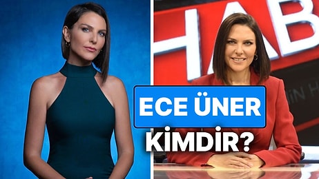 Ece Üner Kimdir? Sunucu Ece Üner'in Çalıştığı Kanallar ve Kariyer Hayatı