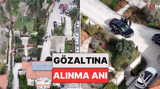 Ekrem İmamoğlu Gözaltına Alındığı Sırada Evinin Önünde Yaşananlar Havadan Görüntülendi