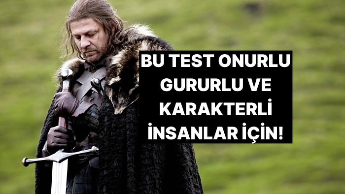 Onur Gurur ve Karakter Testi: Senin Duruşun Ne Kadar Sağlam?