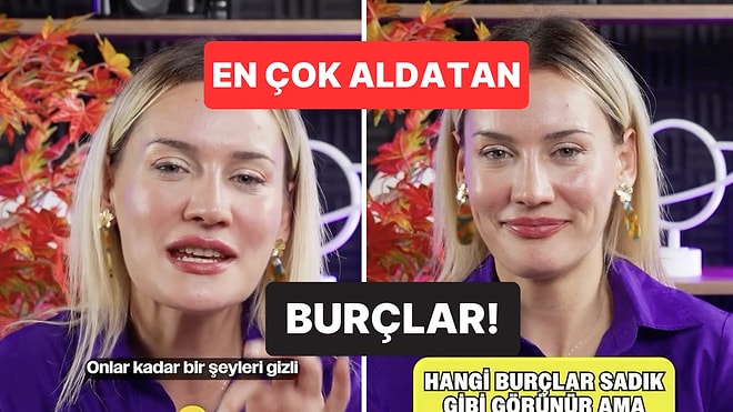 Astrolog Açıkladı: Hangi Burçlar Sadık Gibi Görünseler de Gizli Gizli Çapkınlık Yapıyorlar?