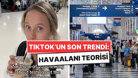 Son Zamanlarda TikTok'u Kasıp Kavuran "Havaalanı Teorisi" Nedir?