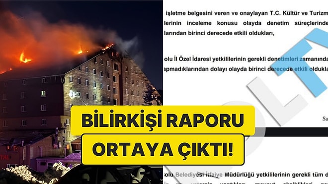 79 Kişi Hayatını Kaybetmişti: Kartalkaya Yangın Faciasına İlişkin Bilirkişi Raporu Ortaya Çıktı!