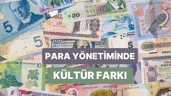 Farklı Kültürlerde Para Yönetimi: Japonlar, Amerikalılar ve Türkler Finansal Açıdan Nasıl Düşünüyor?