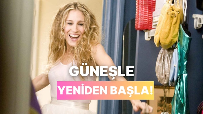 Güneş Açtı Diye Hayat Planlarını Baştan Yapanlara Özel Şarkılar