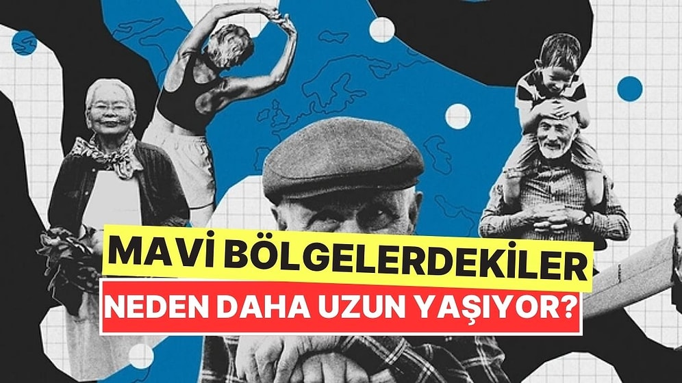 Mavi Bölgede Yaşayan İnsanlar Gerçekten Daha mı Uzun Yaşıyor?