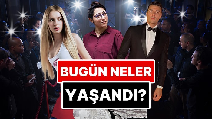 24 Mart'a Damgasını Vuran Magazin Olaylarını Anlatıyoruz!