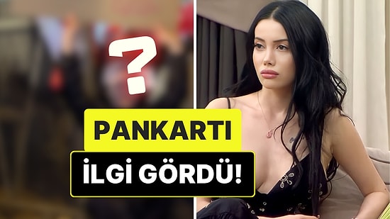 Kısmetse Olur'un Aşko Kuşko Yarışmacısı Cansel Ayanoğlu İkonik Bir Pankartla Saraçhane'ye Gitti!