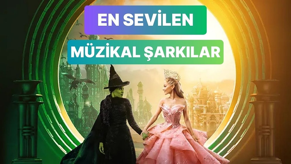 Fiyakalı Müzikallerden En Sevilen 13 Şarkı