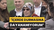 Ekrem İmamoğlu'nun Annesi, Oğlunu İlk Ziyaretinin Ardından Açıklamada Bulundu