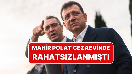 Gazeteci Özlem Gürses Cezaevinde Rahatsızlanan Mahir Polat'ın Son Durumunu Açıkladı