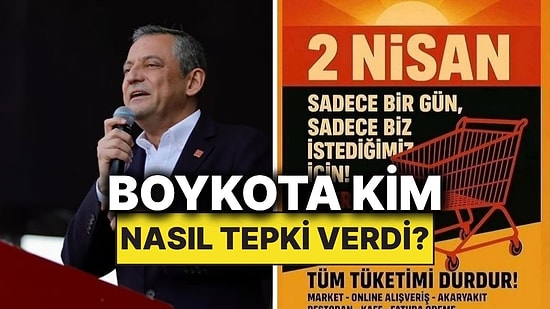 2 Nisan Boykot Çağrılarına İş Dünyasından Kimler Nasıl Tepki Verdi?