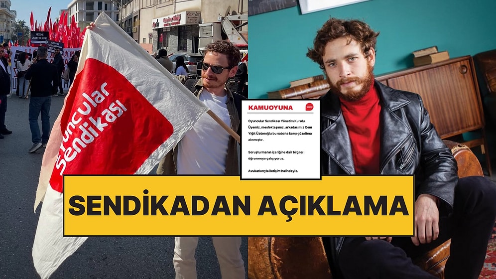Oyuncular Sendikası'ndan Boykot Paylaşımları Sebebiyle Gözaltına Alınan Cem Yiğit Üzümoğlu'yla İlgili Açıklama
