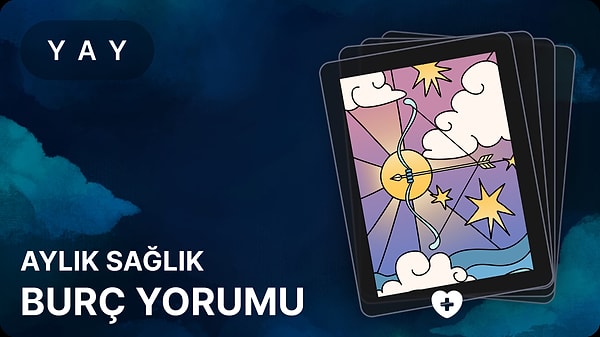 Haziran 2025 Ayında Yay ve Yükselen Yay Burçlarının Sağlık ve Enerji Durumu