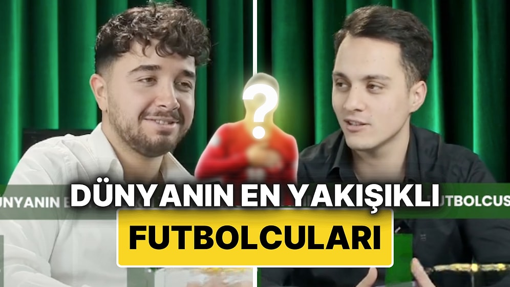 Dünyanın En Yakışıklı Futbolcuları Sıralandı: Listede Bir Türk Futbolcu da Var!