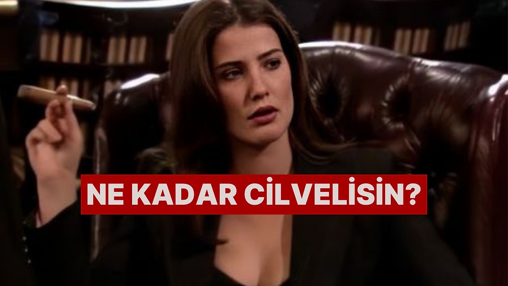 Cilveli Biri misin?