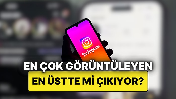 Instagram Hikaye Sıralamasını Çözdüğünü İddia Eden Bir Kadının Paylaşımı Viral Oldu