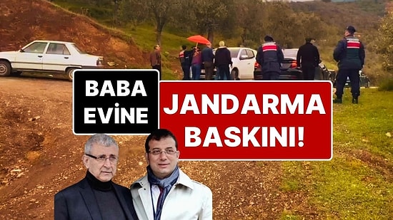 Jandarma Ekipleri, Ekrem İmamoğlu’nun Babasının Evinde Arama Yaptı