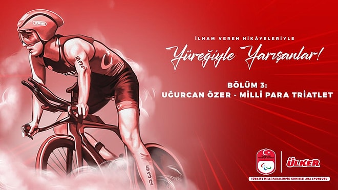 Yüreğiyle Yarışanlar 3. Bölüm | Asla Pes Etmeyen Para Triatletimiz Uğurcan Özer