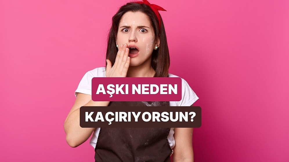 Hangi Küçük Hata Yüzünden Aşkı Kaçırıyorsun?