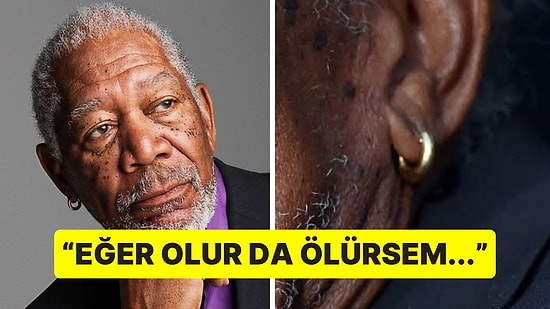 Yıllardır Kulağından Çıkarmıyor: Morgan Freeman'ın Altın Küpelerinin Arkasındaki Üzücü Gerçek