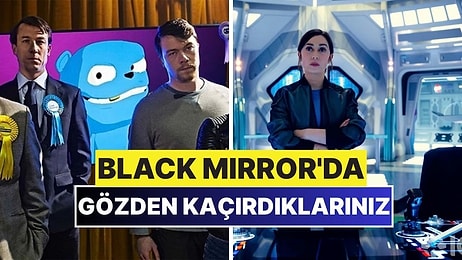 Black Mirror'ın 7. Sezonunda Muhtemelen Gözden Kaçırdığınız İnce Detaylar