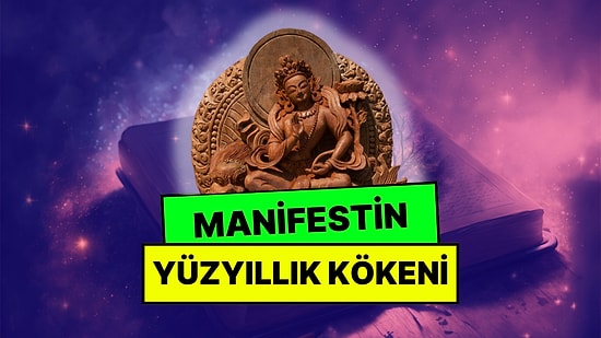Manifest Teknikleri Aslında Hiç de Yeni Değil: İşte Manifestin Antik Kökeni!
