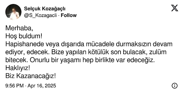 Selçuk Kozağaçlı’nın tahliye sonrası ilk paylaşımı şöyle olmuştu 👇