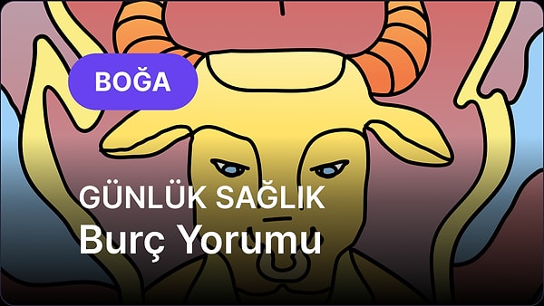 6 Eylül Pazar Boğa Burcu Günlük Sağlık Burç Yorumu