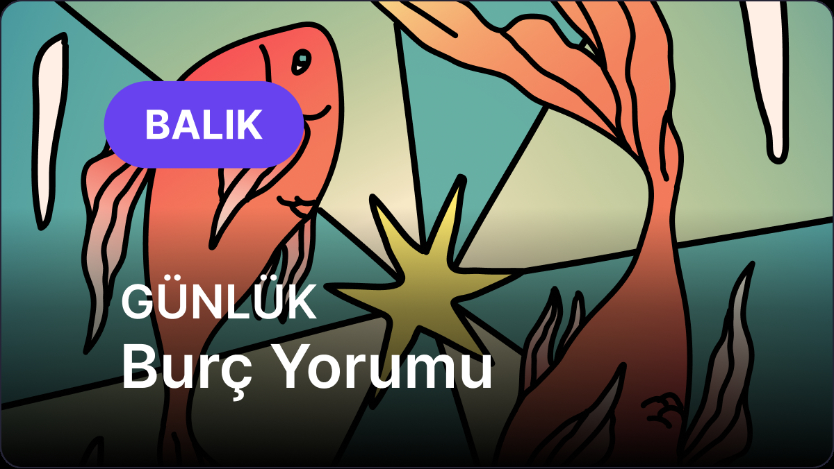 16 Eylül Salı Balık Burcu Günlük Burç Yorumu