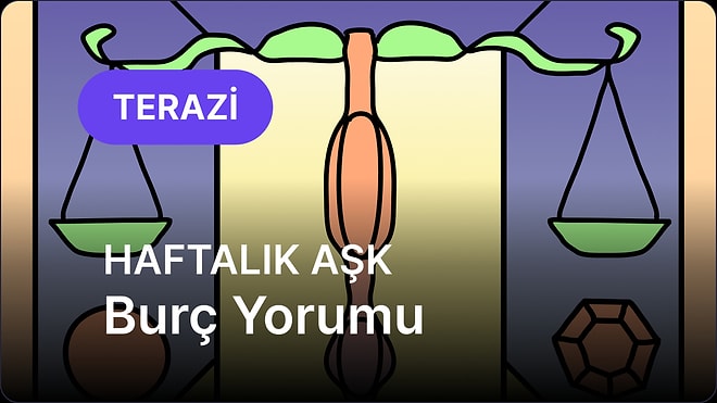 15 Aralık - 21 Aralık Terazi Burcu Haftalık Aşk Burç Yorumu