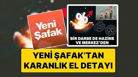 Faiz Kararı İçin “Ekonomiye Darbe” Diyen Yeni Şafak, Merkez Bankası ve Mehmet Şimşek’i Hedef Aldı